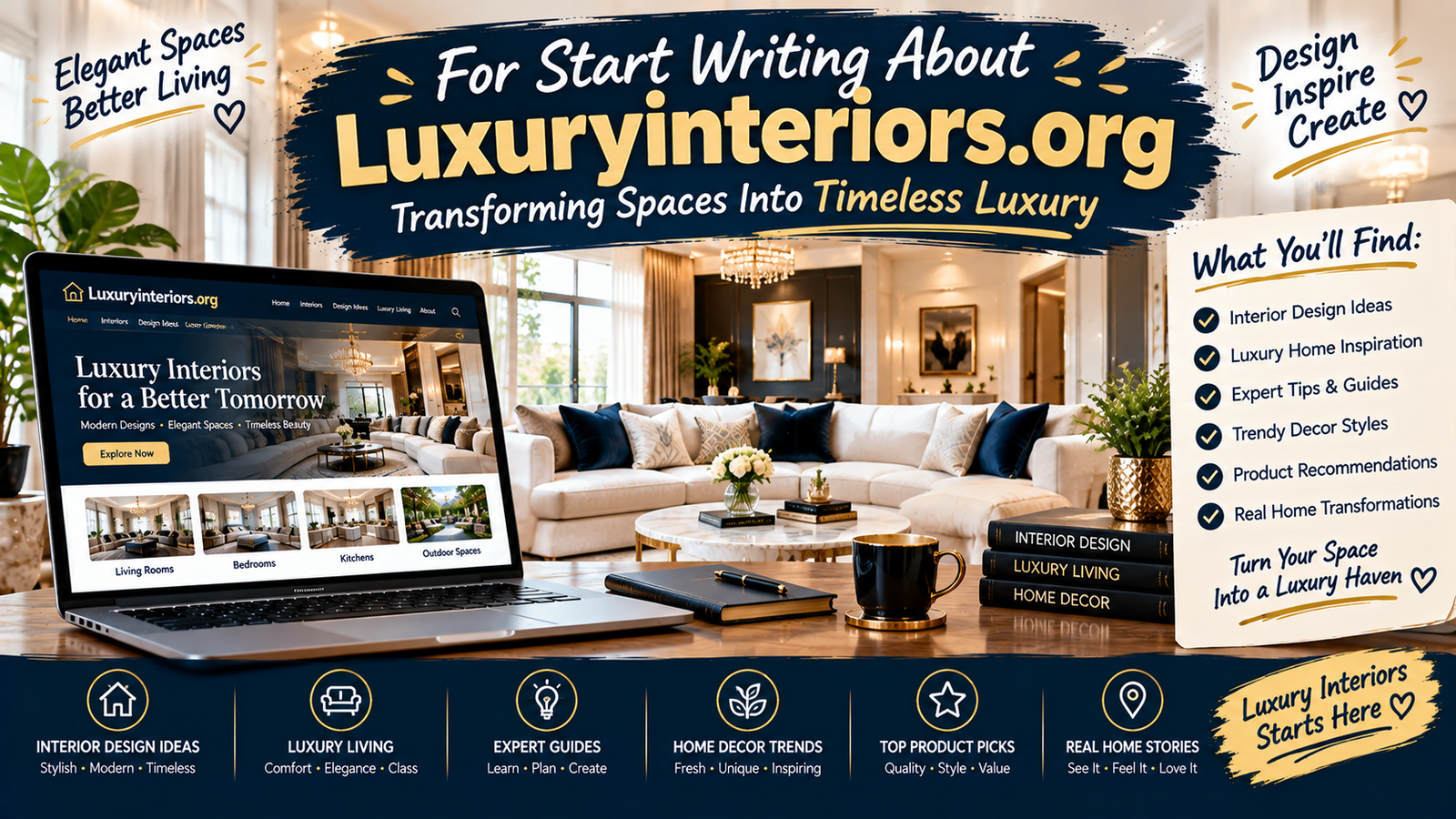 For Start Writing About Luxuryinteriors.org